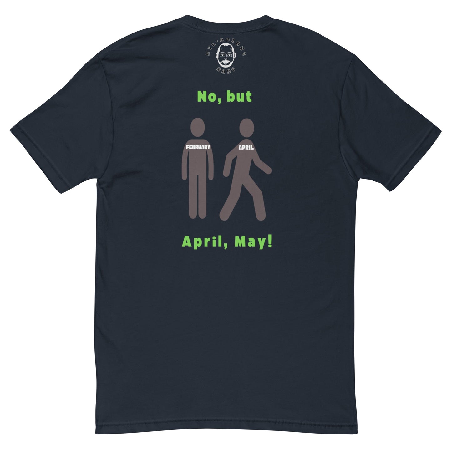 Can February March?-T-shirt - Hil-arious Dads