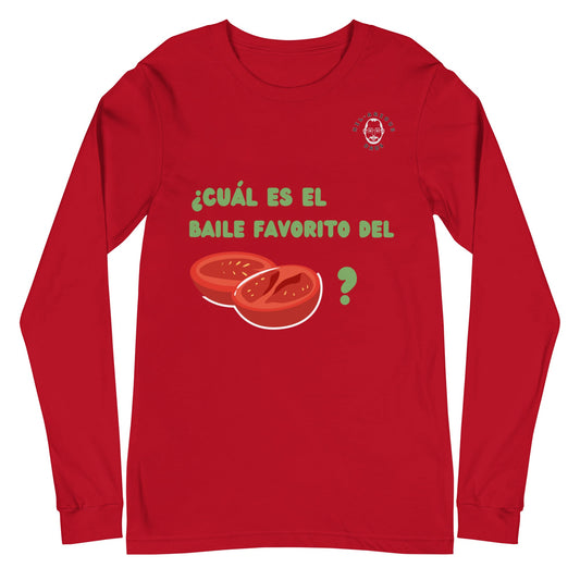 Cuál es el baile favorito del tomate?-Long Sleeve Tee - Hil-arious Dads