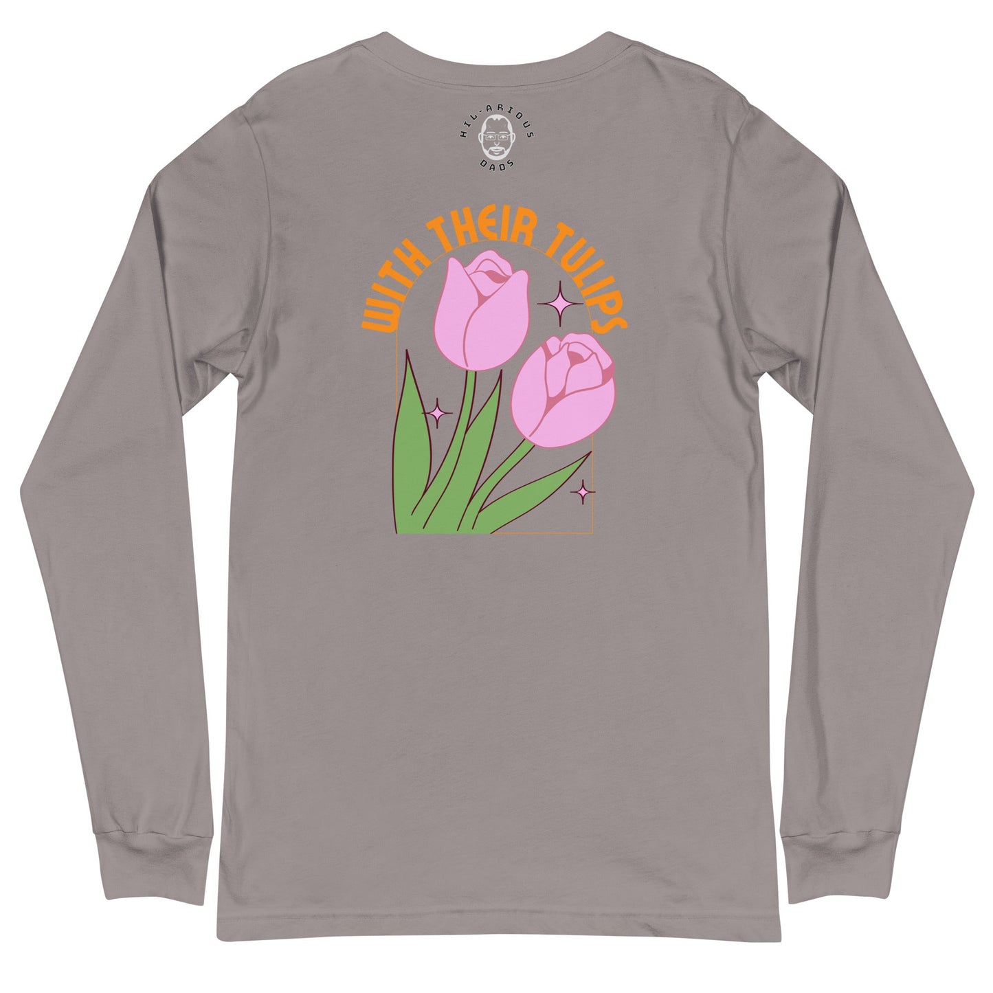 How do April flowers kiss?-Long Sleeve Tee - Hil-arious Dads