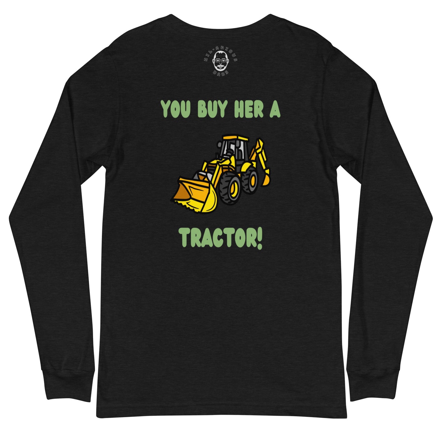 How do you get a country girl's attention?-Long Sleeve Tee - Hil-arious Dads