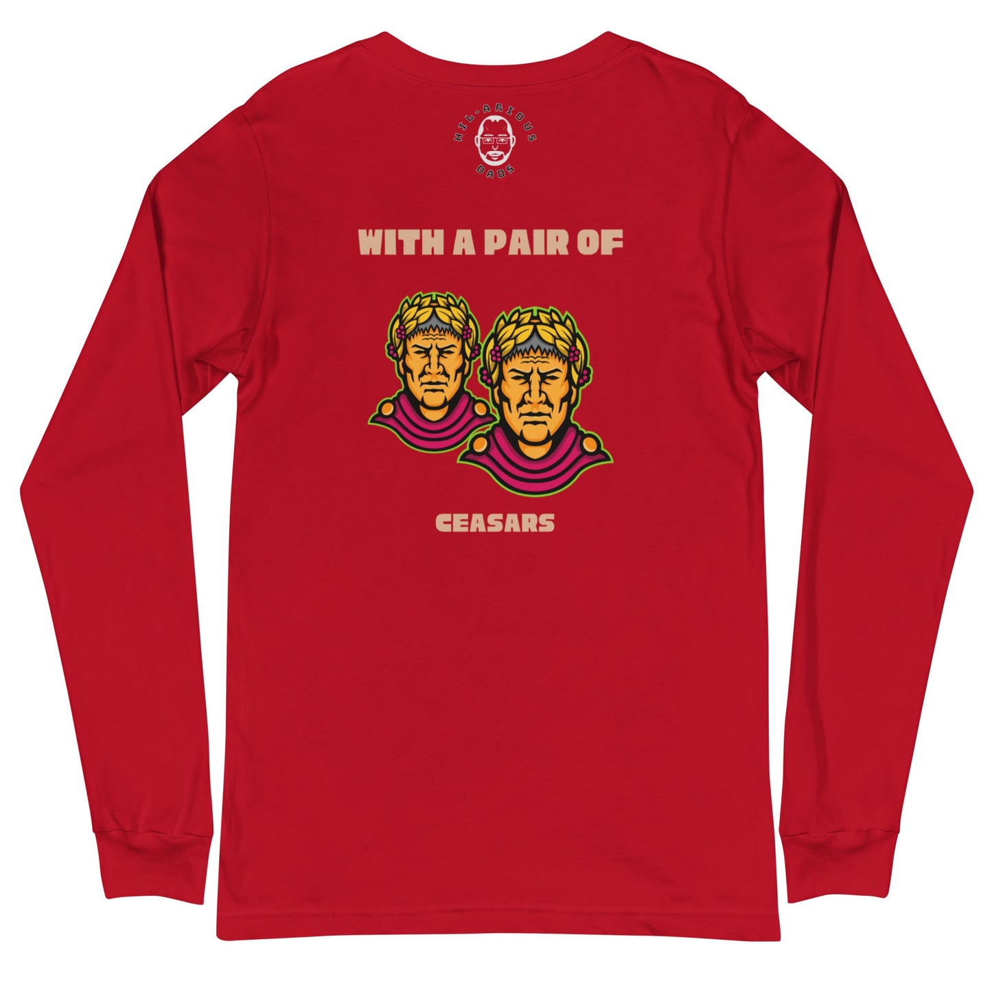 How was Rome split in two?-Long Sleeve Tee - Hil-arious Dads