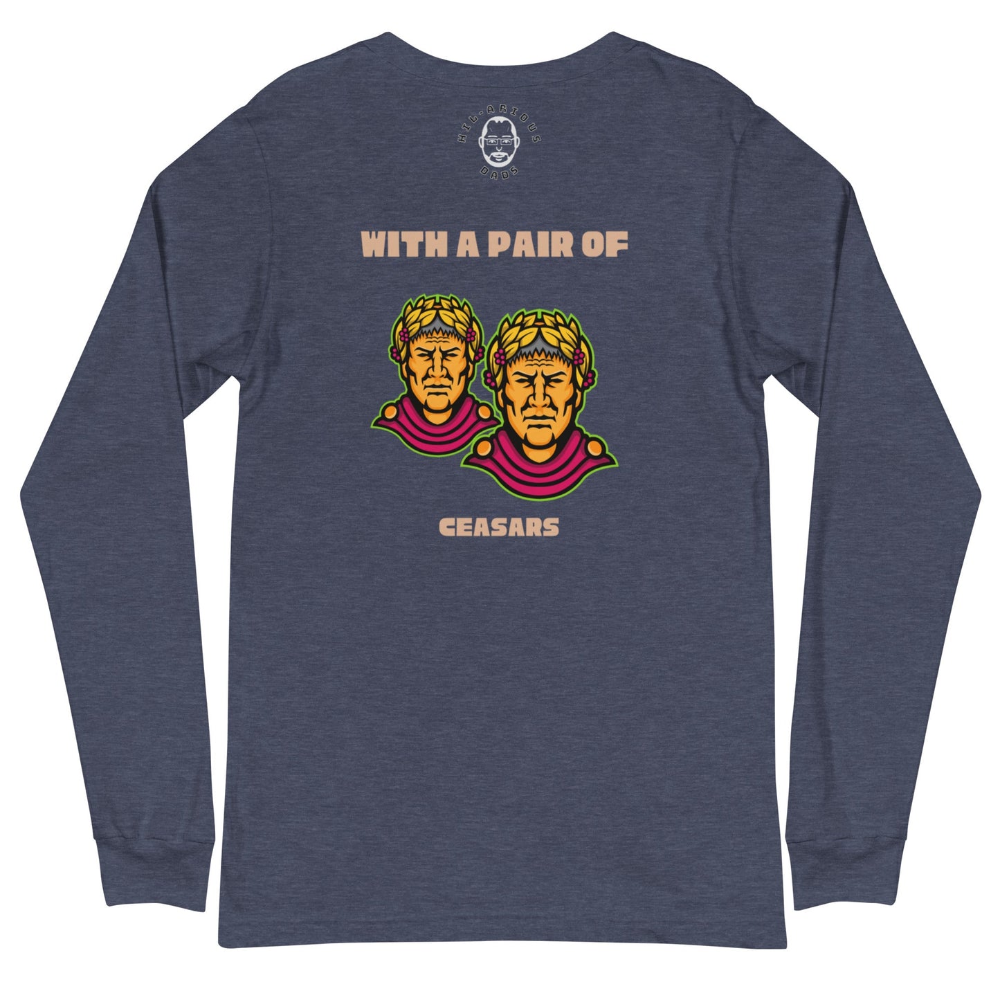 How was Rome split in two?-Long Sleeve Tee - Hil-arious Dads