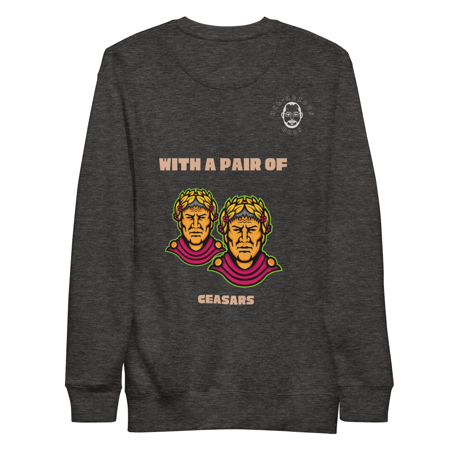 How was Rome split in two?-Sweatshirt - Hil-arious Dads