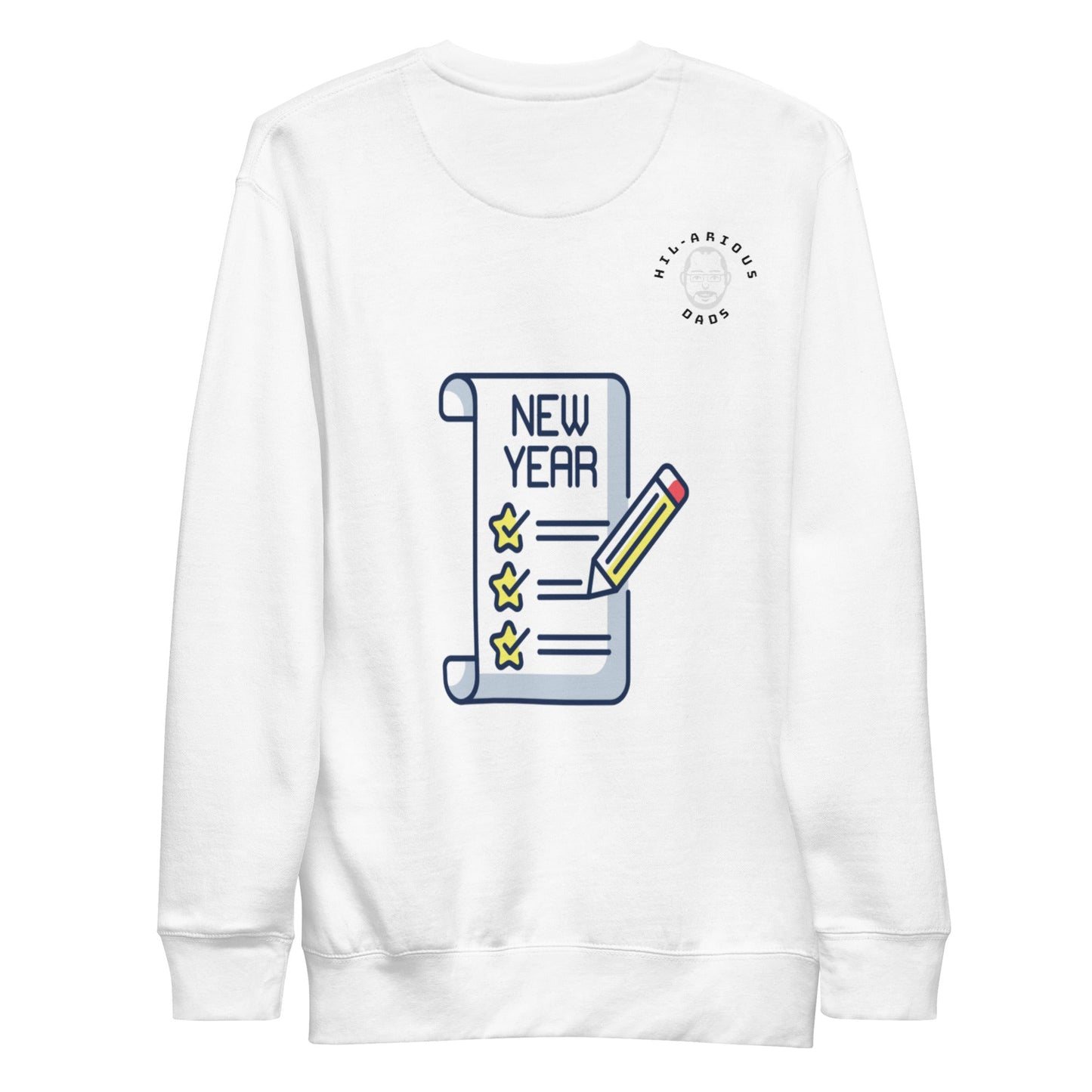 New Year Resolutions-Sweatshirt - Hil-arious Dads