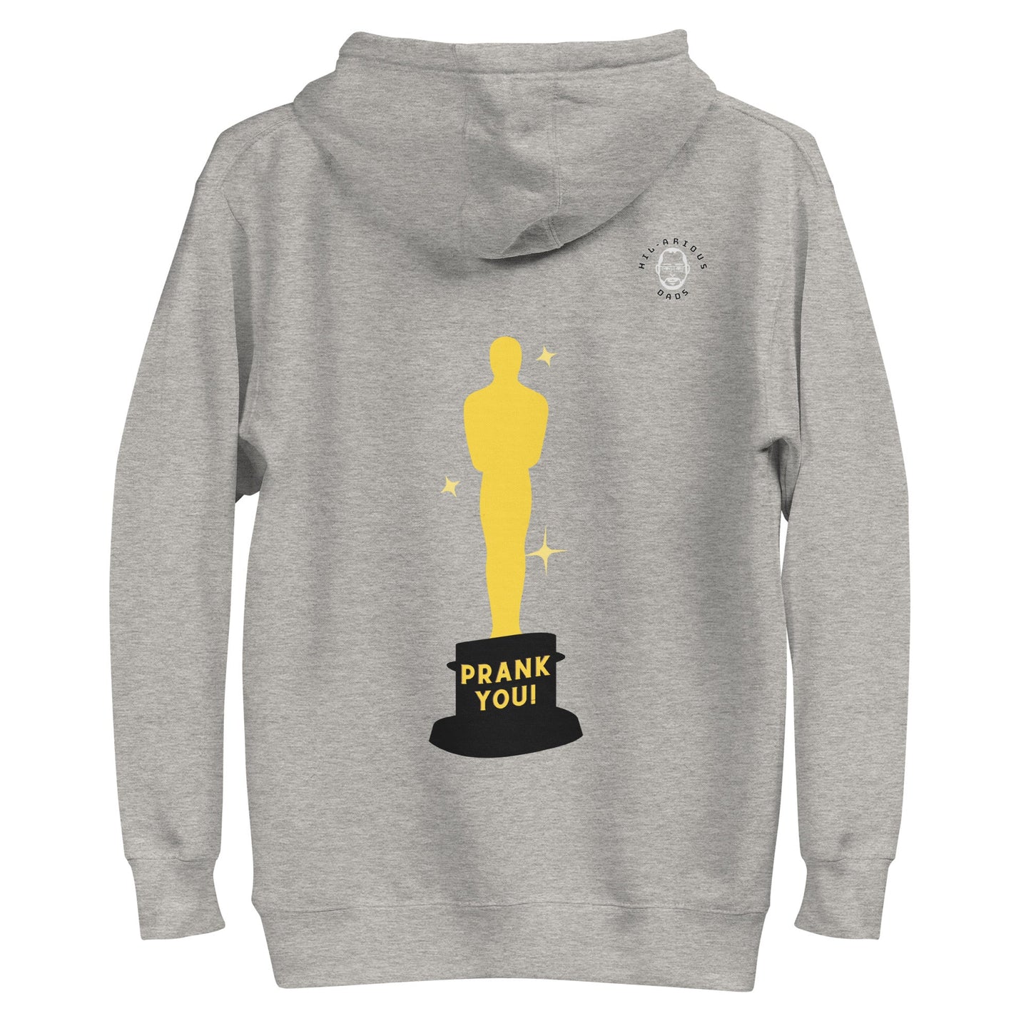 What did April Fools Day say when it won an award?-Hoodie - Hil-arious Dads