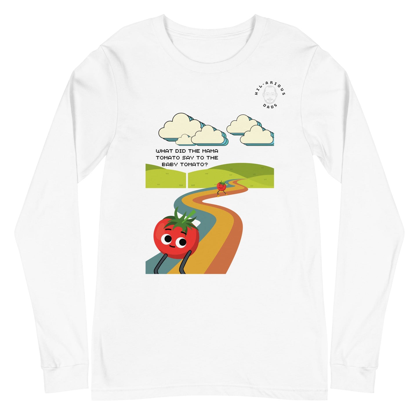 What did the mama tomato say to the baby tomato?-Long Sleeve Tee - Hil-arious Dads