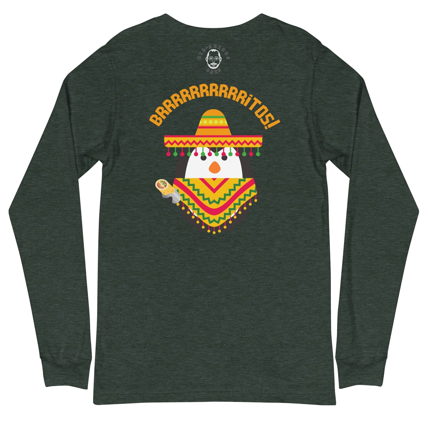 What do penguins like to eat during Cinco De Mayo?-Long Sleeve Tee - Hil-arious Dads