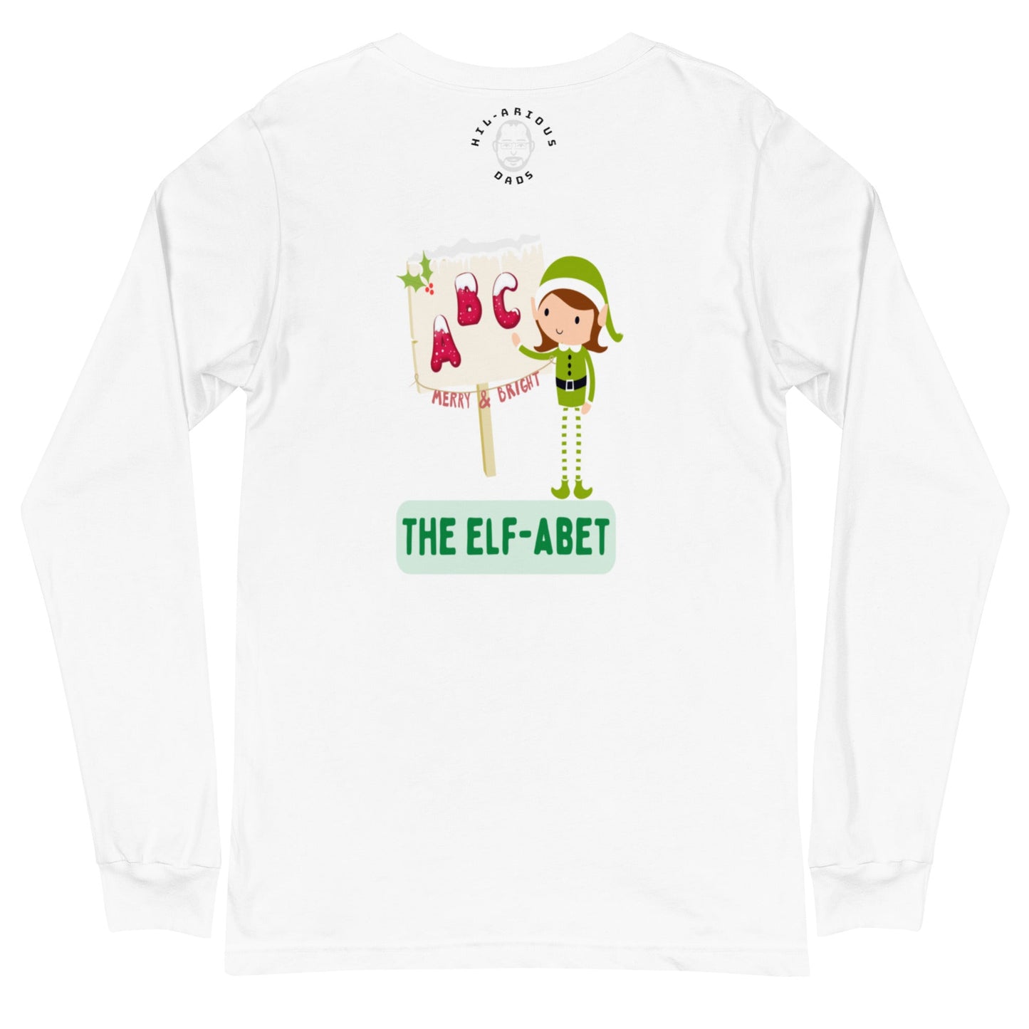 What do Santa’s little helpers learn at school?-Long Sleeve Tee - Hil-arious Dads