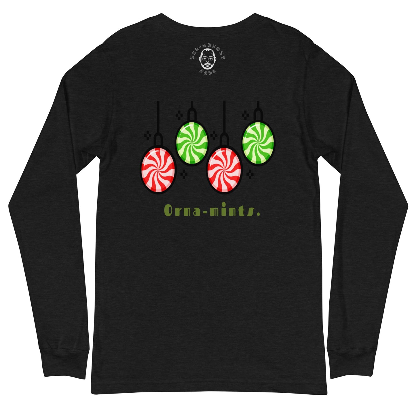 What’s a Christmas tree’s favorite candy?-Long Sleeve Tee - Hil-arious Dads