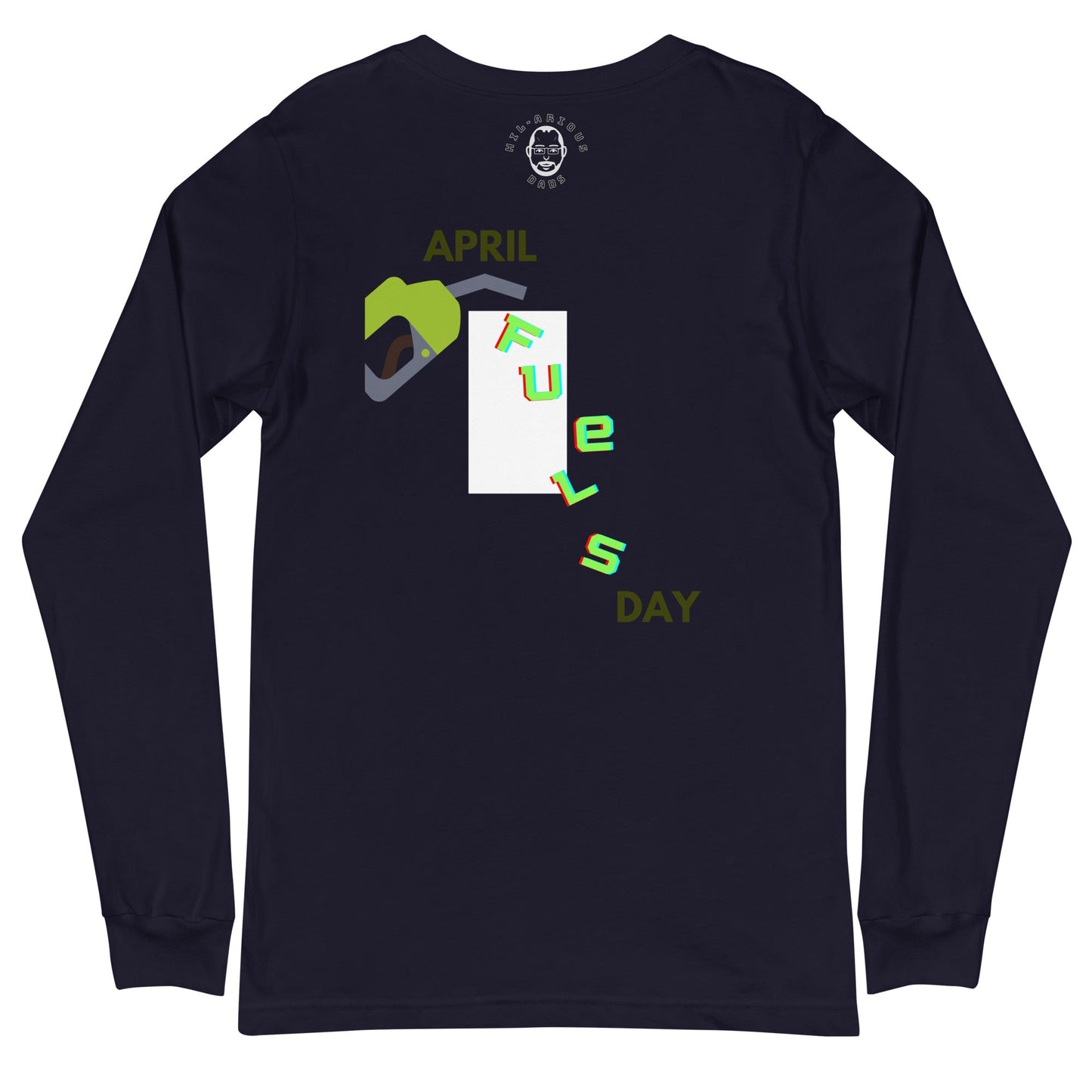 Which day of the year do diesel engines like the most?-Long Sleeve Tee - Hil-arious Dads