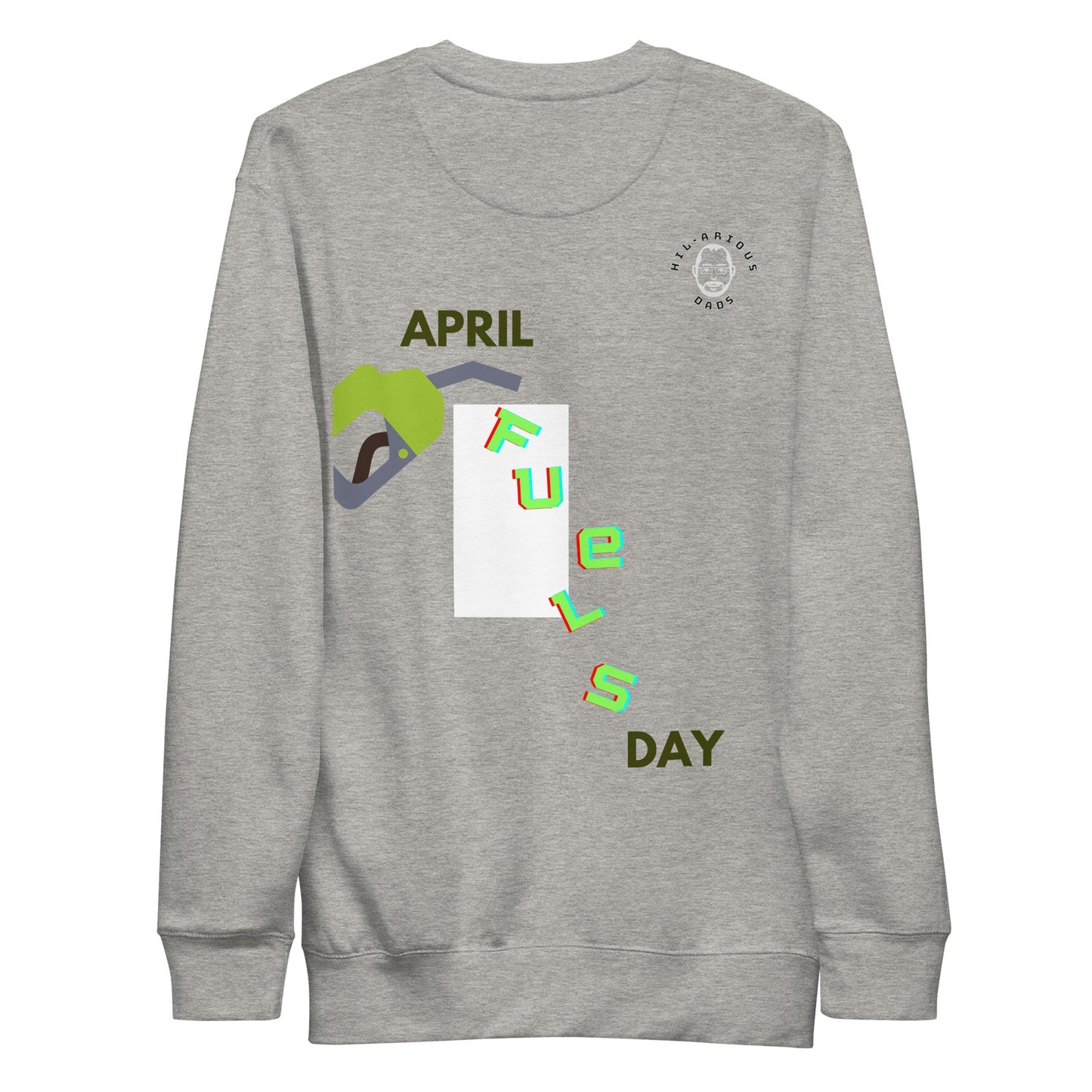 Which day of the year do diesel engines like the most?-Sweatshirt - Hil-arious Dads
