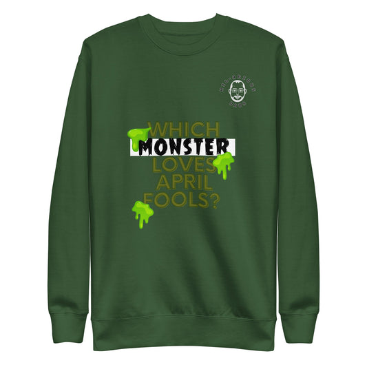 Which monster loves April Fools?-Sweatshirt - Hil-arious Dads