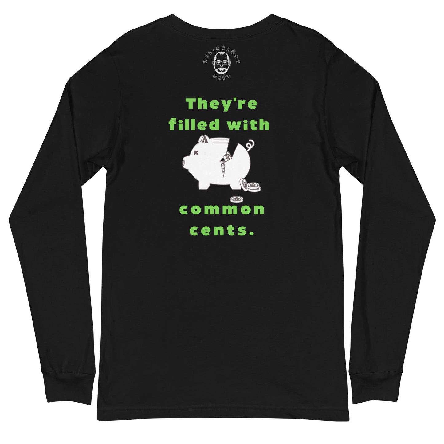 Why are Piggies so wise?-Long Sleeve Tee - Hil-arious Dads