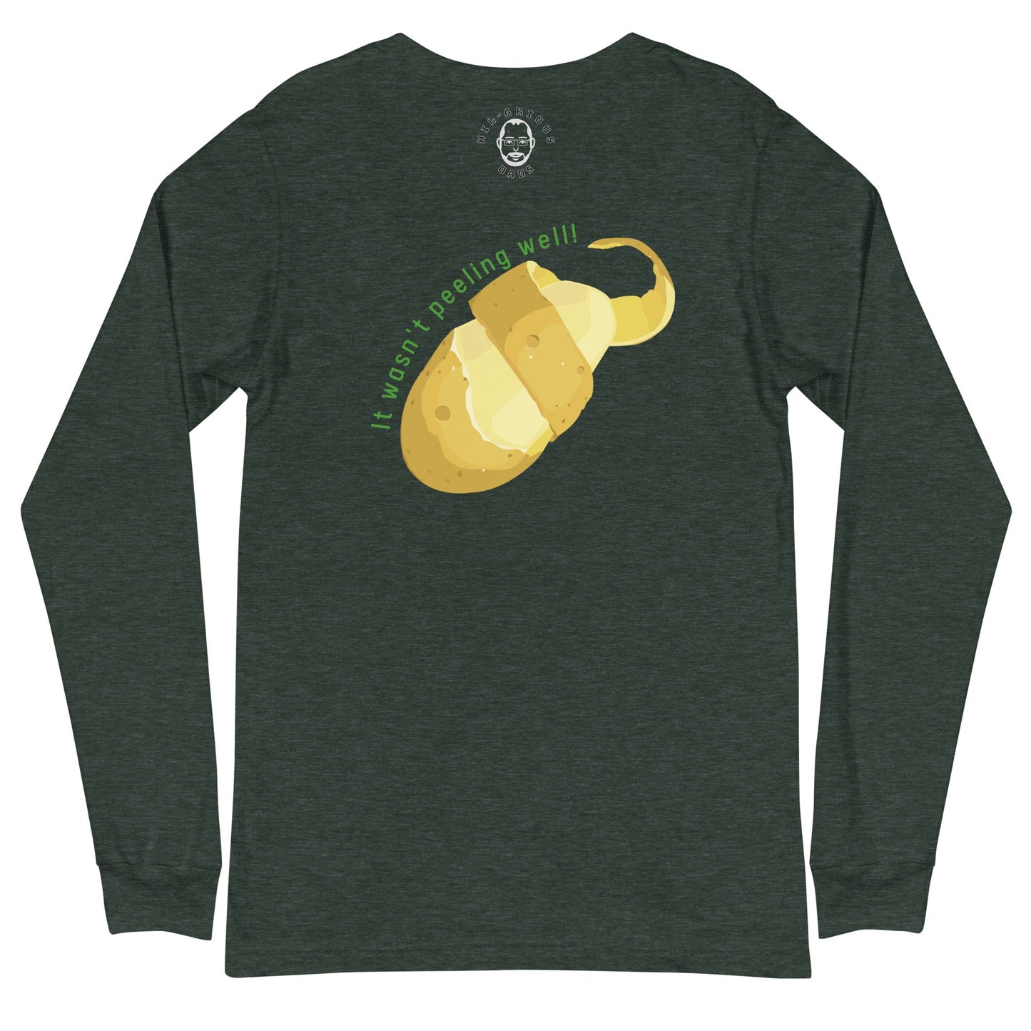 Why did the Irish potato go to the doctor?-Long Sleeve Tee - Hil-arious Dads