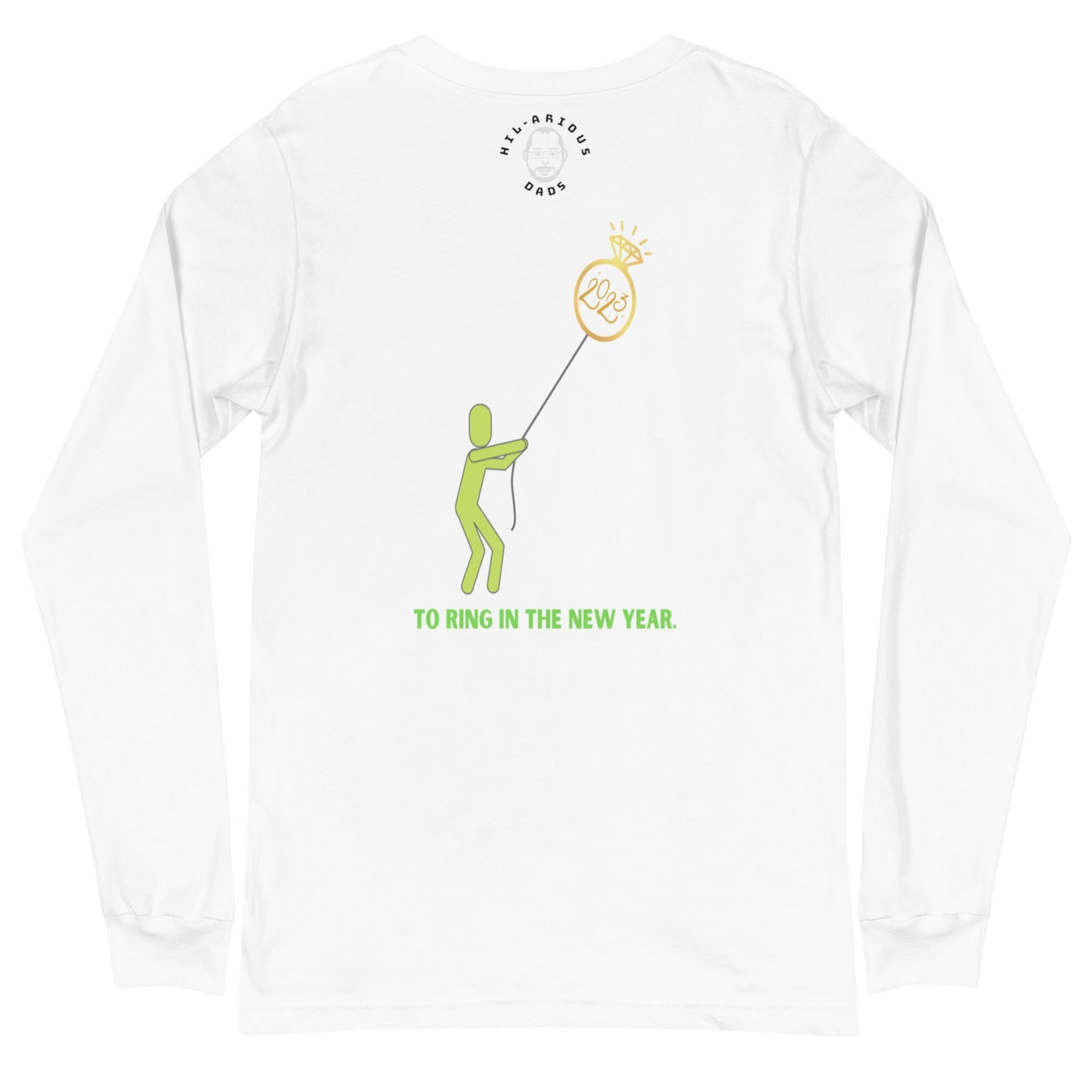 Why do you need a jeweler on New Year's Eve?-Long Sleeve Tee - Hil-arious Dads